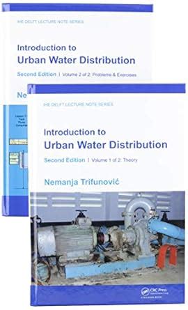 Introduction to Urban Water Distribution, Second Edition: Set (IHE ...