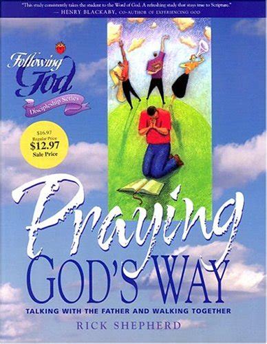 Buy Praying God's Way: Developing Effective Communication with the ...