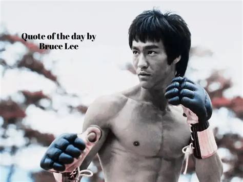 Quote of the day by Bruce Lee - Bruce Lee’s Quote and its meaning | The ...