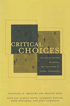 Buy Critical Choices: The United Nations, Networks and the Future of ...