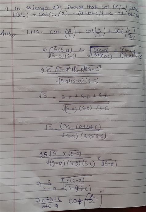 In triangle ABC, prove that cot( A/2)+cot( B/2)+cot(C/2)=(a+b+c/b+c-a ...