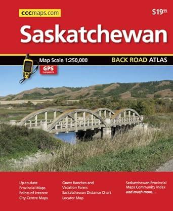 Saskatchewan Back Road Atlas : Canadian Cartographics Corporation ...