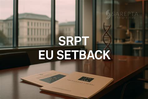EU Regulators Reject Sarepta's DMD Gene Therapy ELEVIDYS | SRPT Stock News