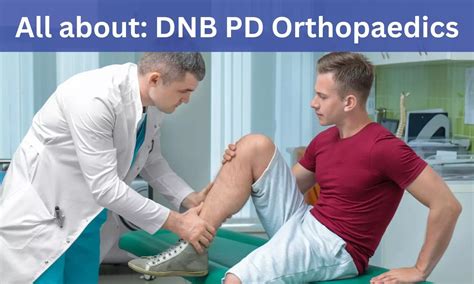 DNB Post Diploma In Orthopaedics: Admissions, medical colleges fees ...