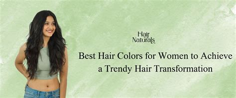 Best Hair Colors for Women | Hair Naturals