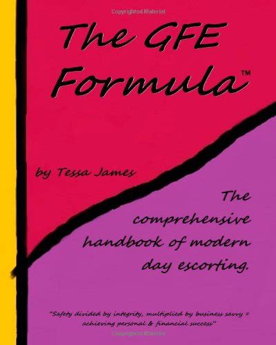 Buy The Gfe Formula: The Comprehensive Handbook of Modern Day Escorting ...