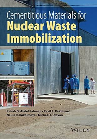 Cementitious Materials for Nuclear Waste Immobilization eBook : Abdel ...