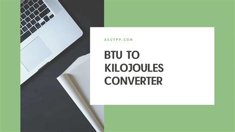 Effortlessly Convert BTUs to Kilojoules (kJ) with Our Calculator