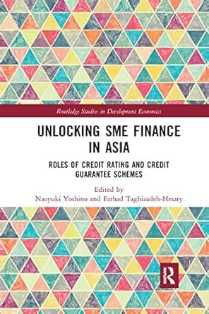 Buy Unlocking SME Finance in Asia: Roles of Credit Rating and Credit ...