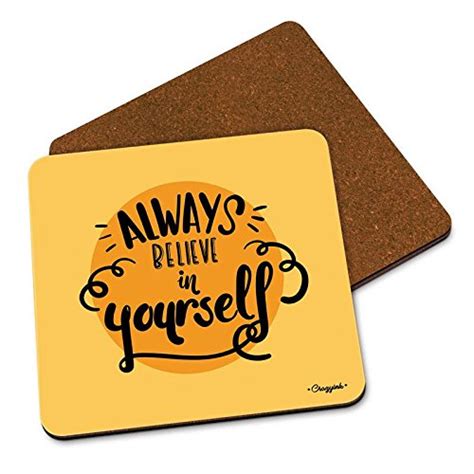 CRAZYINK Premium Always Believe in Yourself Printed Wooden Coasters Set ...