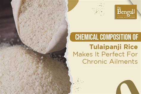 Chemical Composition Of Tulaipanji Rice Makes It Perfect For Chronic A ...