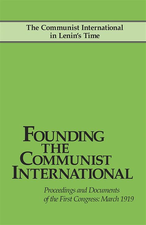 Buy Founding the Communist International: Proceedings and Documents of ...