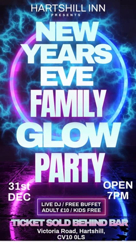 New Years eve family glow party!, Hartshill Inn Victoria Road, Nuneaton ...