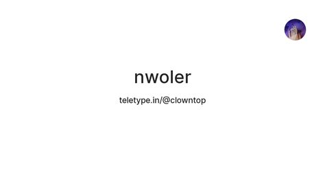 nwoler — Teletype