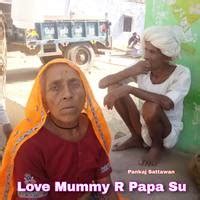 Love Mummy R Papa Su Song Download: Play & Listen Love Mummy R Papa Su ...
