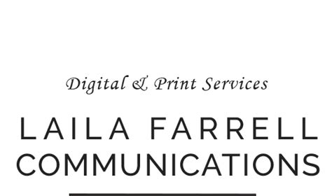 Laila Farrell Communications – What you need to reach the people you want
