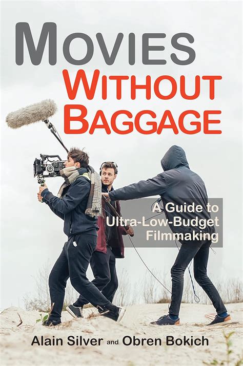 Buy Movies Without Baggage: A Guide to Ultra-Low-Budget Filmmaking Book ...