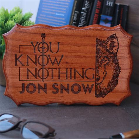 You Know Nothing, Jon Snow Wood Sign for GOT fans - Personalized Signs ...