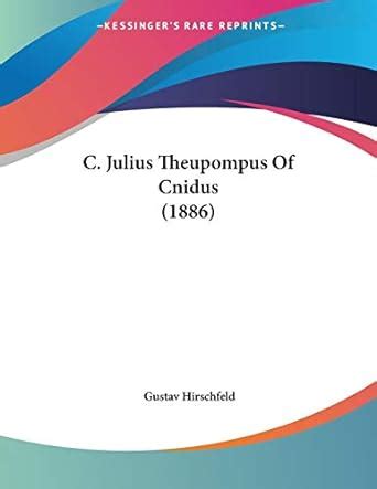 Buy C. Julius Theupompus of Cnidus (1886) Book Online at Low Prices in ...