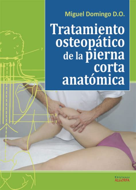Buy Tratamiento osteopático de la pierna corta anatómica (Spanish ...