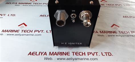 H.E. Igniter Unit – Aeliya Marine Tech
