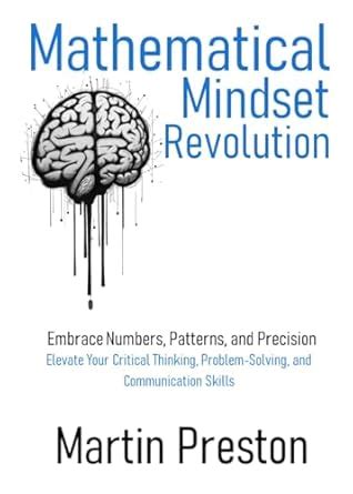 Mathematical Mindset Revolution - Embrace Numbers, Patterns, and ...