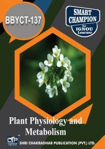 BBYCT 137 Plant Physiology And Metabolism Bachelor Of Science (BSCG ...