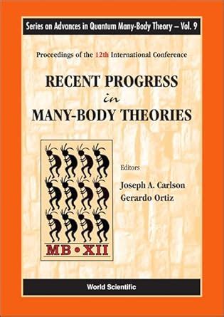 Buy Recent Progress In Many-body Theories - Proceedings Of The 12th ...