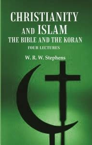 Christianity and Islam the Bible and the Koran: Four Lectures: Buy ...