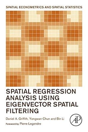 Spatial Regression Analysis Using Eigenvector Spatial Filtering eBook ...