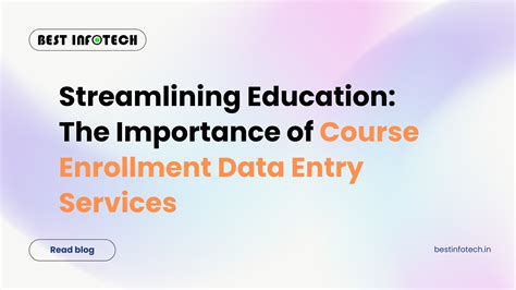 Course Enrollment Data Entry Services | Best Infotech Chennai