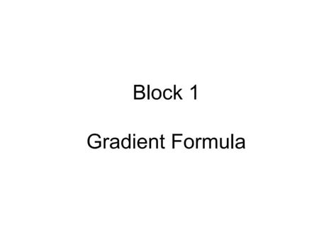 The gradient formula | PPT