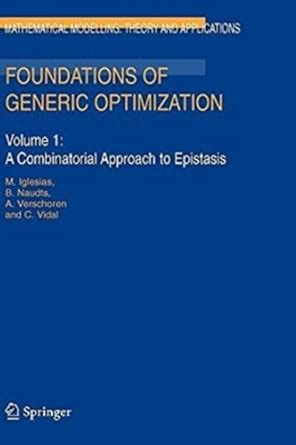 Foundations Of Generic Optimization : Volume 1: A Combinatorial ...