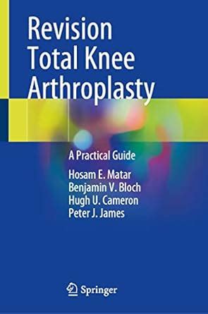 Buy Revision Total Knee Arthroplasty: A Practical Guide Book Online at ...