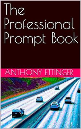 The Professional Prompt Book eBook : Ettinger, Anthony: Amazon.in ...