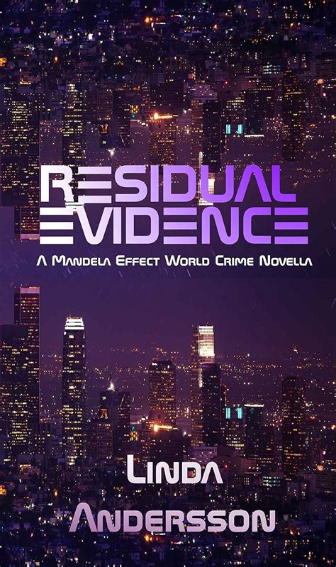 Residual Evidence: A Mandela Effect World Crime Novella eBook ...