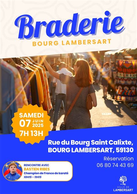 BRADERIE DU BOURG A LAMBERSART - SAM 7 JUIN 2025 , Rue Du Bourg A ...