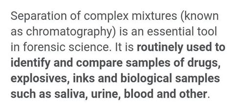 what is chromatography and why is it used in forensic science - Brainly.in