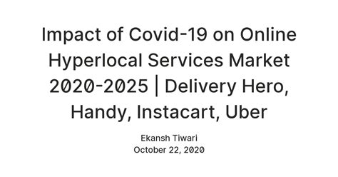 Impact of Covid-19 on Online Hyperlocal Services Market 2020-2025 ...