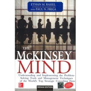 Buy The McKinsey Mind: Understanding and Implementing the Problem ...