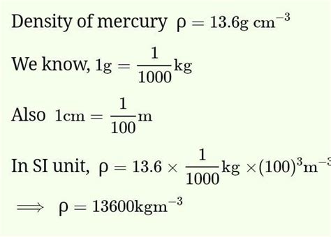density of mercury is 13.6g/cm3 express this value in mks system ...
