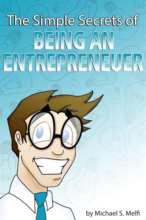The Simple Secrets of Being an Entrepreneur eBook : Melfi, Michael S ...