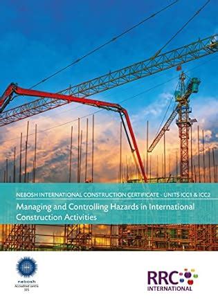 RRC Study Text: NEBOSH International Certificate in Construction Health ...