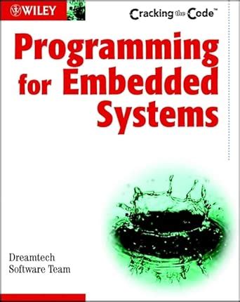 Programming for Embedded Systems: Cracking the Code : Dreamtech ...