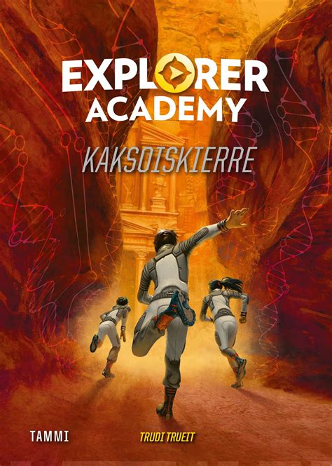 Explorer Academy 3. Kaksoiskierre - Trudi Trueit; Jouko Ruokosenmäki (käänt.) 9789520447427 ...