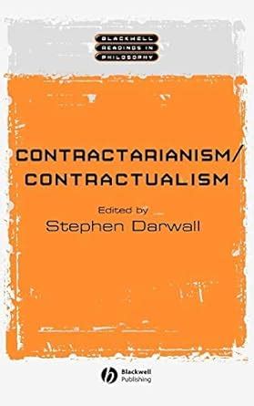 Contractarianism / Contractualism (Wiley Blackwell Readings in ...
