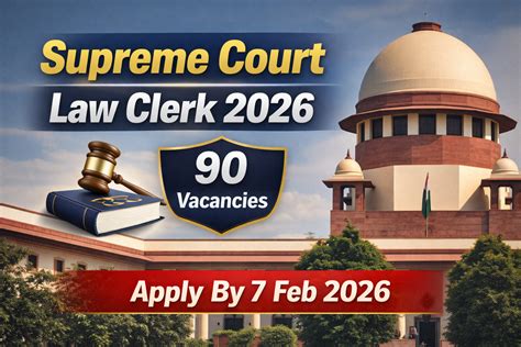 🔥 Supreme Court Vacancy 2026! 90 Law Clerk Posts Released | Law ...