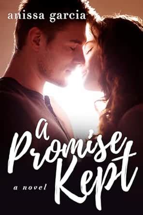 A Promise Kept (The Promise Series Book 1) eBook : Garcia, Anissa ...