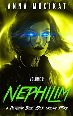 Nephilim: A Behind Blue Eyes Origins Story - Volume 2 eBook : Mocikat ...
