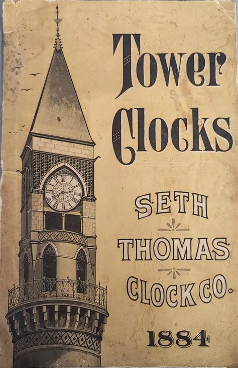 Tower Clocks Manufactured by Seth Thomas Clock Co 1884 - Clockworks